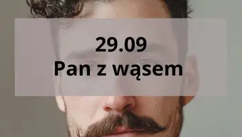 Pan z długim zakręconym wąsem
